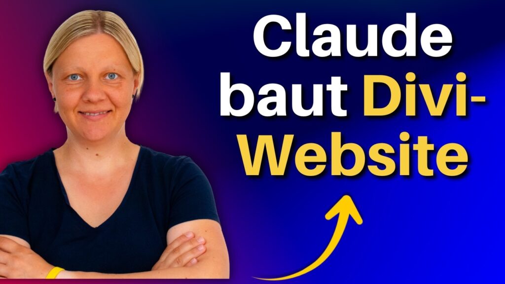 Build a Divi 5 website with Claude AI: complete tutorial (in German)