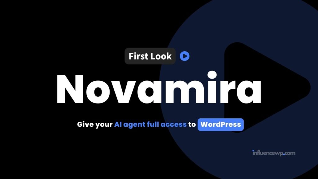 InfluenceWP First Look—Novamira WordPress Plugin